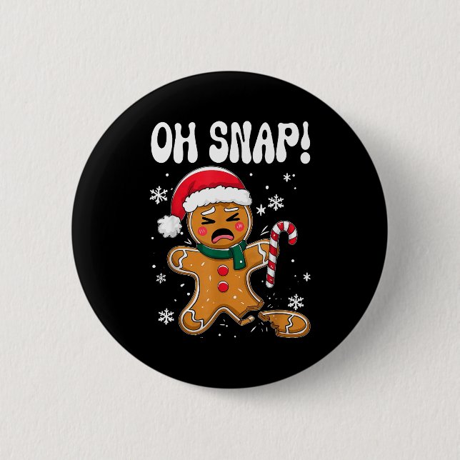 Chapa Redonda De 5 Cm Gingerbread Man Oh Snap Christmas Funny Cookie Bak (Anverso)