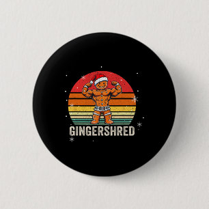 Chapa Redonda De 5 Cm Gingershred Funny Gingerbread Man Gym Bodybuilding