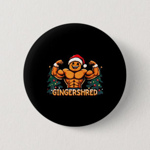 Chapa Redonda De 5 Cm Gingershred Funny Gingerbread Man Gym Bodybuilding