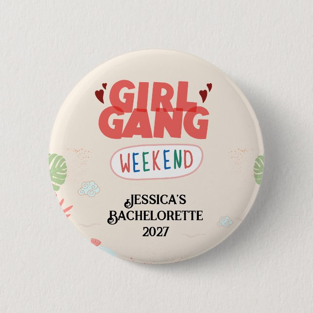 Chapa Redonda De 5 Cm GIRL GANG WEEKEND BUTTON (Personalized) (Anverso)