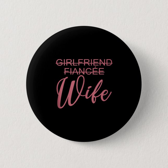 Chapa Redonda De 5 Cm Girlfriend Fiancée Wife, Wedding, Just Married, Ma (Anverso)