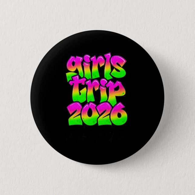 Chapa Redonda De 5 Cm Girls Trip New Orleans Louisiana 2026 Graffiti Gre (Anverso)