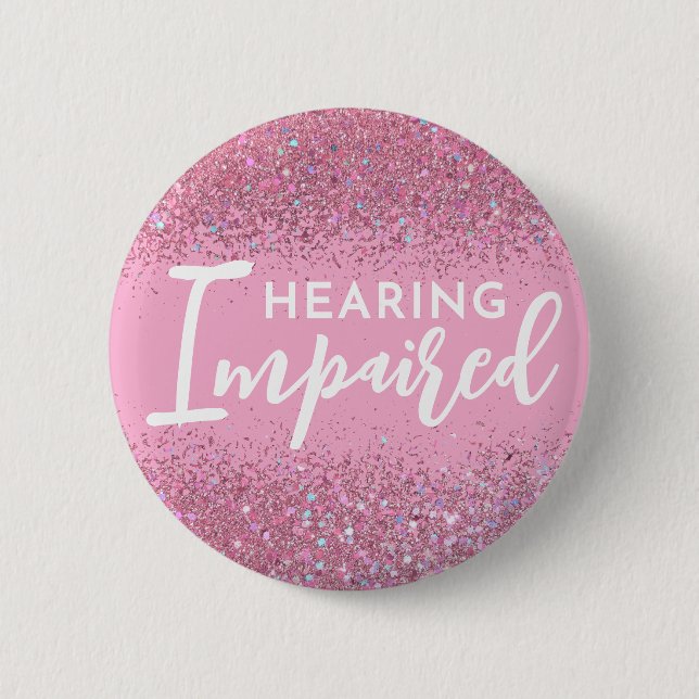 Chapa Redonda De 5 Cm Girly Pink Glitter Script Hearing Impaired (Anverso)