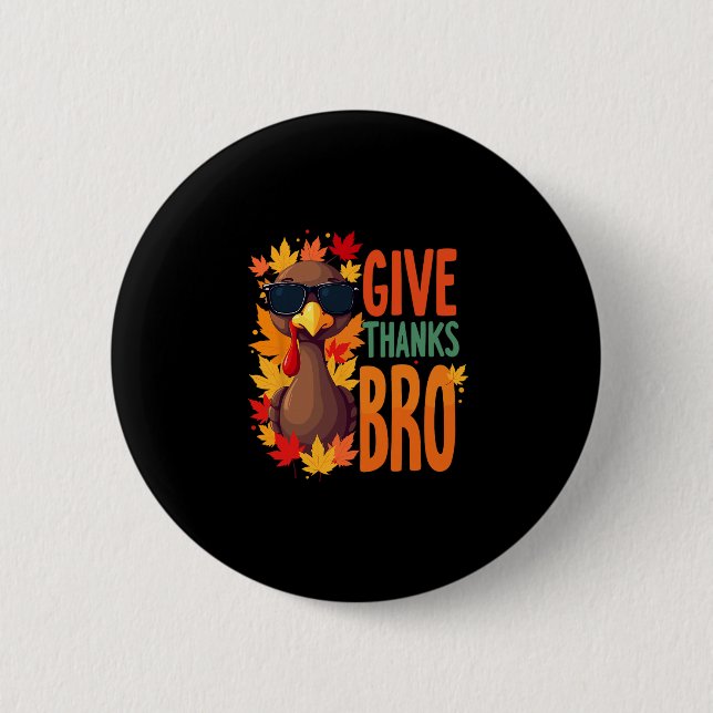 Chapa Redonda De 5 Cm Give Thanks Bro Cute Turkey Toddler Thankful Thank (Anverso)
