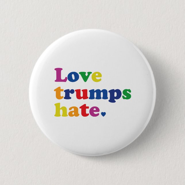 Chapa Redonda De 5 Cm GLBT Love Trump Hate (Anverso)
