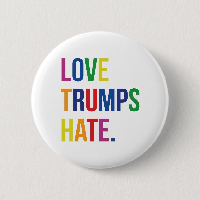 Chapa Redonda De 5 Cm GLBT Love Trump Hate (Anverso)