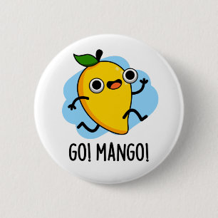 Chapa Redonda De 5 Cm Go Mango Funny Running Mango Pun
