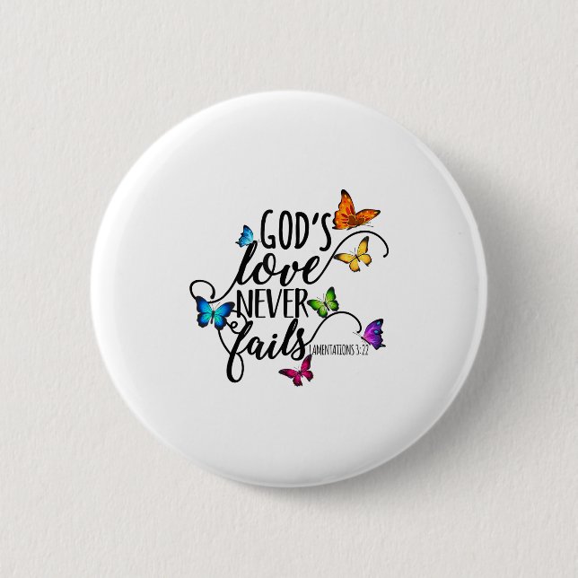 Chapa Redonda De 5 Cm God's Love Never Fails - Butterfly Art - Religious (Anverso)