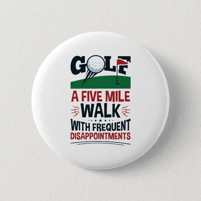 Chapa Redonda De 5 Cm Golf a Five Mile Walk with Frequent Disappointment (Anverso)