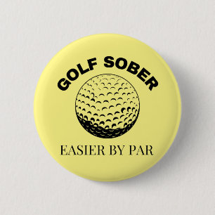 Chapa Redonda De 5 Cm Golf Sober Más Fácil Por Par Funny Golfing Quote B