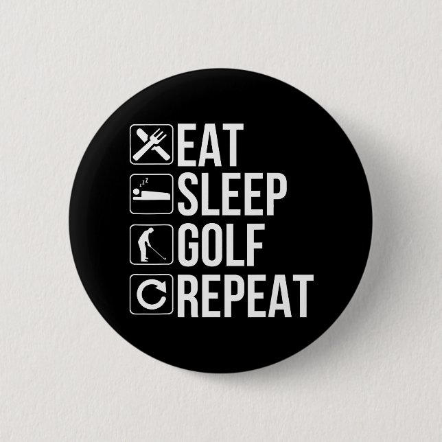 Chapa Redonda De 5 Cm Golfer Funny Eat Sleep Golf Repetir (Anverso)