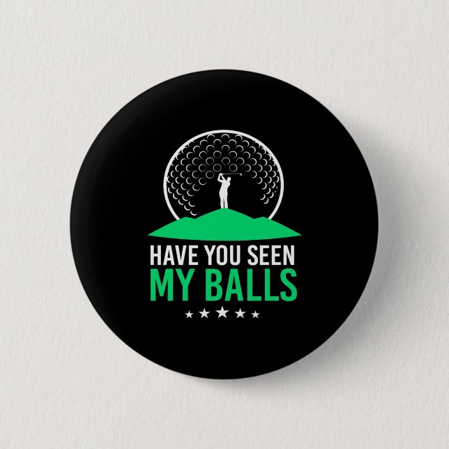 Chapa Redonda De 5 Cm Golfer Has Visto Mis Bolas (Anverso)