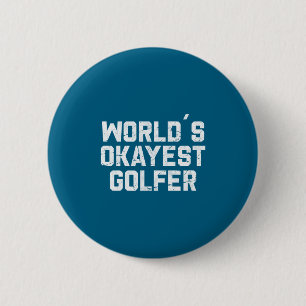 Chapa Redonda De 5 Cm Golfista Más o Menos del Mundo Chiste Divertido de