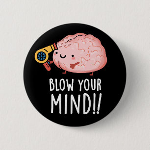 Chapa Redonda De 5 Cm Golpee su mente Funny Brain Pun Dark BG