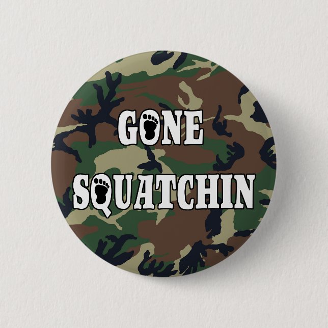 CHAPA REDONDA DE 5 CM GONE SQUATCHIN (Anverso)