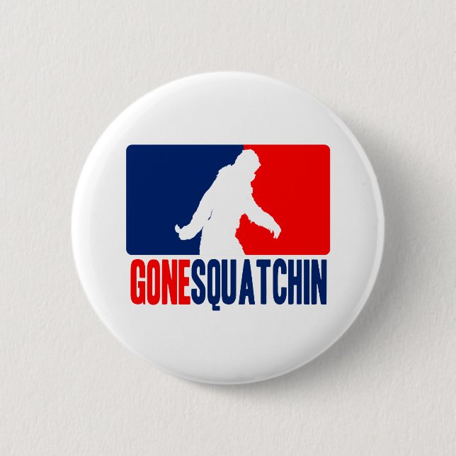 Chapa Redonda De 5 Cm Gone Squatchin League Style (Anverso)