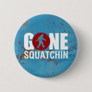 Chapa Redonda De 5 Cm Gone Squatchin Vintage