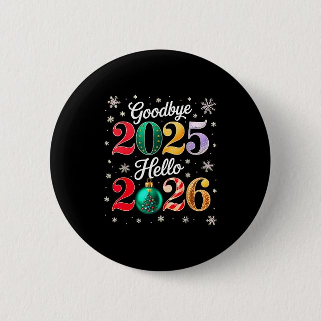 Chapa Redonda De 5 Cm Goodbye 2025 Hello 2026 Happy New Year's Eve Chris (Anverso)