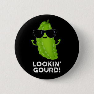 Chapa Redonda De 5 Cm Gourd Funny Guay Veggie Pun Dark BG