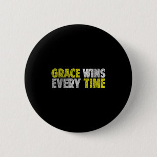 Chapa Redonda De 5 Cm Grace gana cada vez que la fe motivacional es cris