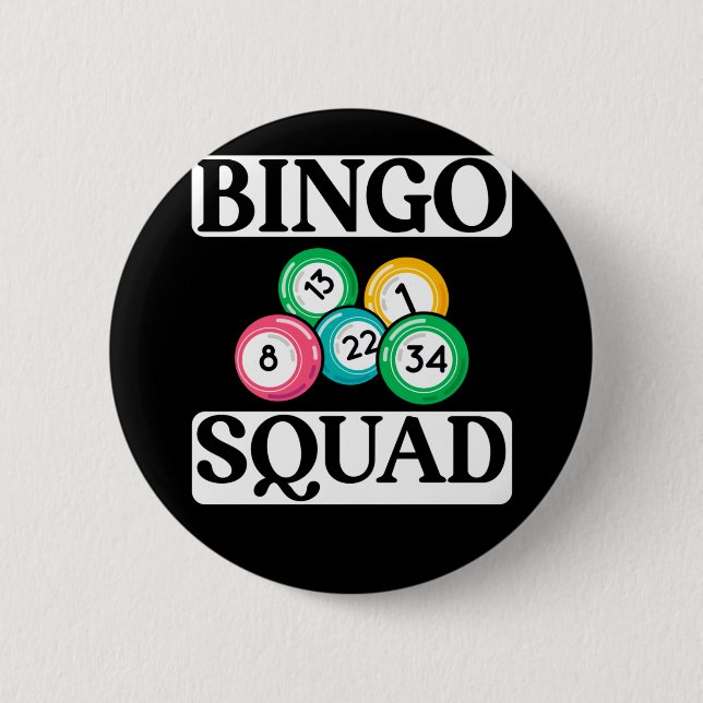 Chapa Redonda De 5 Cm Gracioso Bingo Squad Saying Bingo (Anverso)