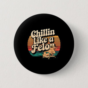 Chapa Redonda De 5 Cm Gracioso Chillin Como Un Felon Trump Verano 2024 R
