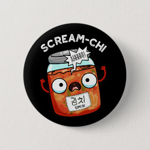 Chapa Redonda De 5 Cm Gracioso Kimchi de Scream-chi Puns Oscuro BG