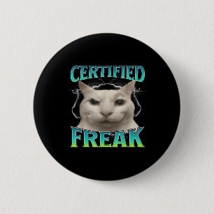 Chapa Redonda De 5 Cm Gracioso meme de gato Freak certificado maldice a 