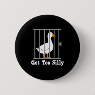Chapa Redonda De 5 Cm Gracioso Meme De Goose Con Humor Demasiado Silenci