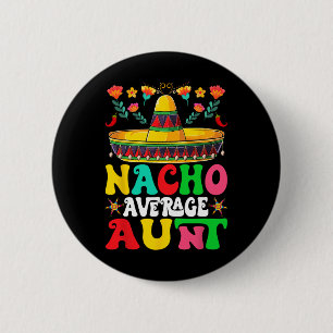 Chapa Redonda De 5 Cm Gracioso Nacho Tía Media Sombrero Feliz Cinco De M