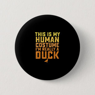 Chapa Redonda De 5 Cm Gracioso Pato Este Es Mi Disfraz Humano Halloween