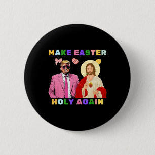 Chapa Redonda De 5 Cm Gracioso Trump Jesucristo Haz que la Pascua sea sa