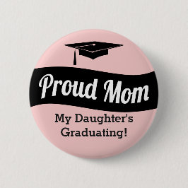 Chapa Redonda De 5 Cm Graduación - mamá orgullosa - rosa color de rosa