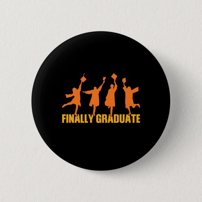 Chapa Redonda De 5 Cm Graduation Gift | Finally Graduate (Anverso)