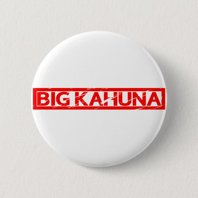 Chapa Redonda De 5 Cm Gran estampación de Kahuna (Anverso)