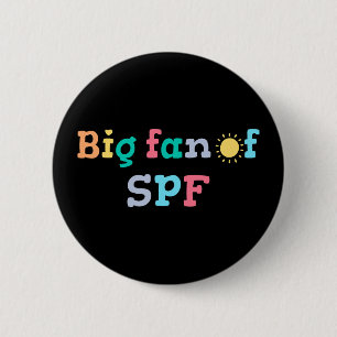 Chapa Redonda De 5 Cm Gran fan del SPF