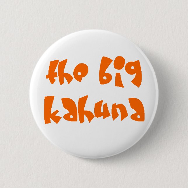 Chapa Redonda De 5 Cm gran kahuna (Anverso)