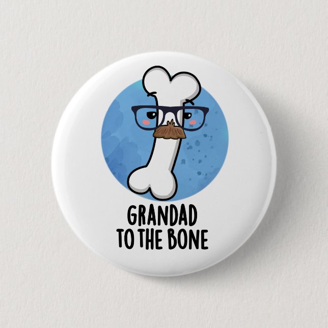 Chapa Redonda De 5 Cm Grand Dad To The Bone Funny Grandpa Pun (Anverso)