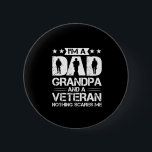 Chapa Redonda De 5 Cm Grandfather Quotes | I Am A Dad And A Veteran<br><div class="desc">Grandfather Quotes | I Am A Dad And A Veteran</div>