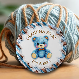 Chapa Redonda De 5 Cm Grandma to be | Crochet Teddy Bear Baby Shower 