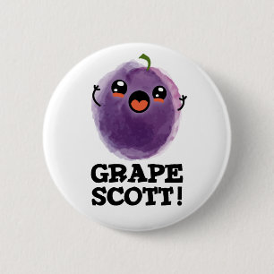 Chapa Redonda De 5 Cm Grape Scott Funny Fruit Grape Pun