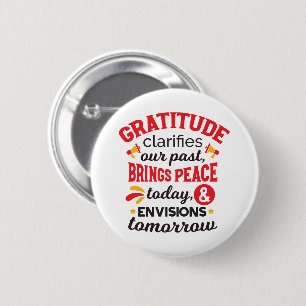 Chapa Redonda De 5 Cm Gratitud Aclara Nuestro Pasado – Arte Inspirador