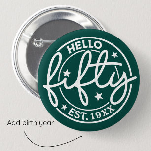 Chapa Redonda De 5 Cm Green Hello Fifty 500th Birthday
