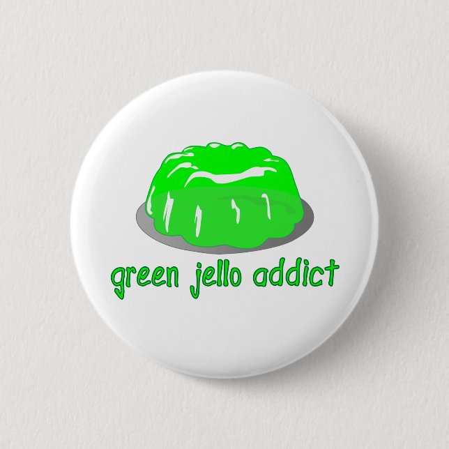 Chapa Redonda De 5 Cm Green Jello Addict (Anverso)
