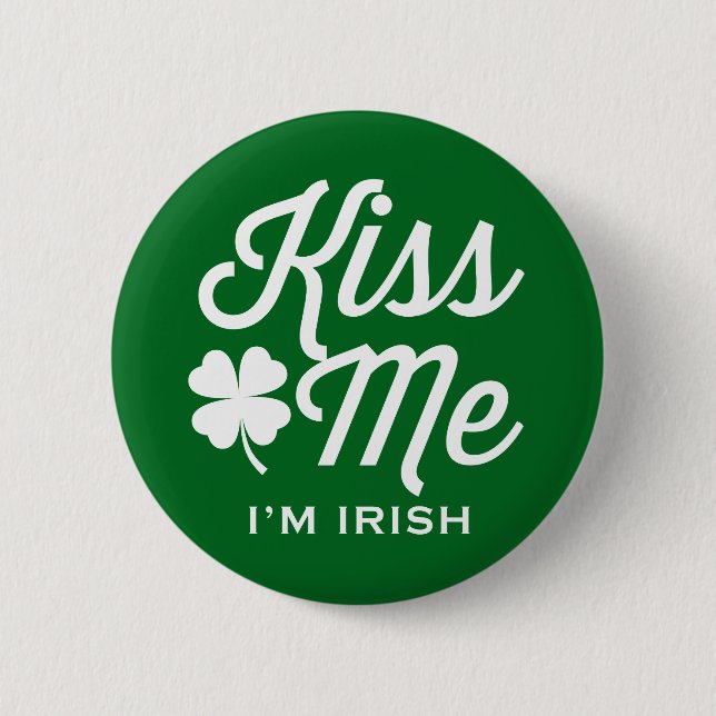 Chapa Redonda De 5 Cm Green Kiss Me I'm Irish Typography Pin Button (Bot (Anverso)