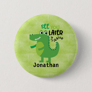 Chapa Redonda De 5 Cm Green See you later Alligator Personalizado