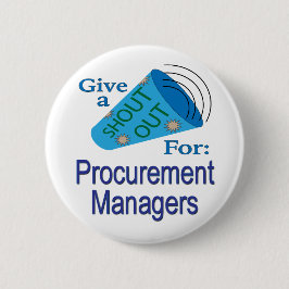 Chapa Redonda De 5 Cm Gritos para los administradores de adquisiciones