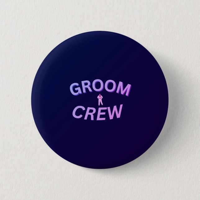Chapa Redonda De 5 Cm Groom crew button (Anverso)
