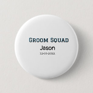 Chapa Redonda De 5 Cm Groom Squad groomsman despedida de soltera agregar