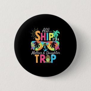 Chapa Redonda De 5 Cm Groovy Aw Ship Es Un Viaje De Vacaciones De Madre